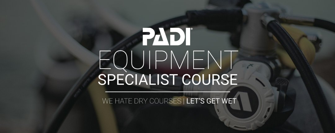 PADI Equipment Specialist