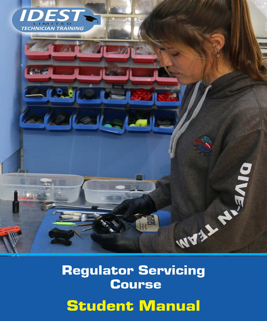 IDEST Regulator Servicing Course ( IDEST RSC), Student Manual,  Learn to service Diving regulators with sunderland Scuba Centre